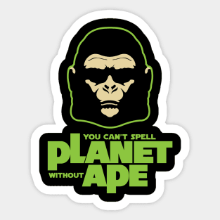 Can't Spell Planet without Ape Sticker